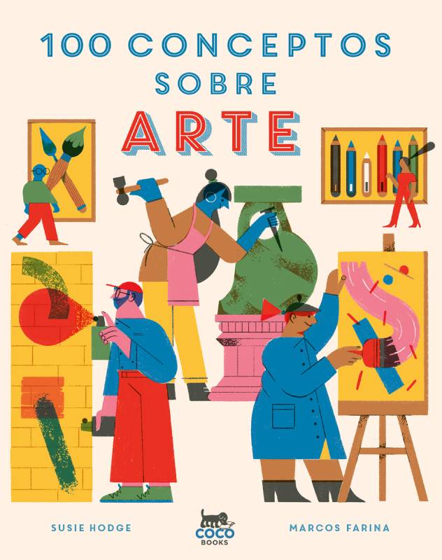 100 conceptos sobre arte Susie Hodge Marcos Farina
